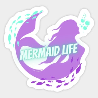 Mermaid Life Sticker